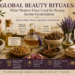 Traditional beauty ingredients and rituals from around the world featuring olive oil, herbs, floral waters, clay, oils, and handcrafted vessels representing centuries of skincare traditions.